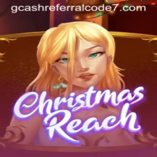 Experience Festive Fun with ChristmasReach and Unlock with GCash Referral Code