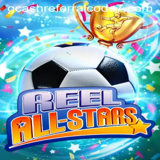 Experience the Thrill: ReelAllStars and the Benefits of GCash Referral Codes