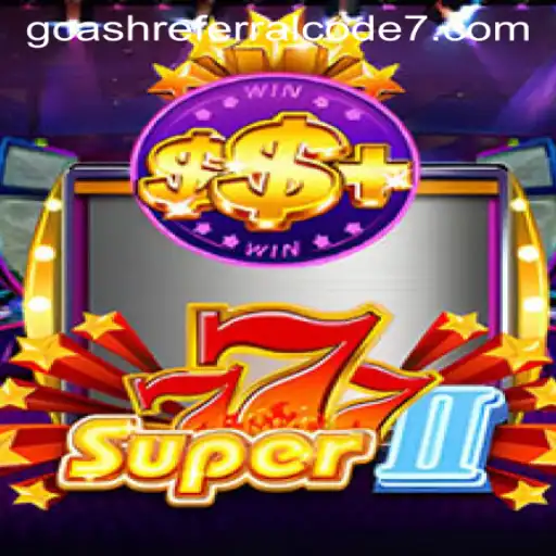Exploring the Vibrant World of Super777II and GCash Referral Opportunities